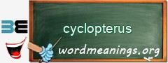 WordMeaning blackboard for cyclopterus